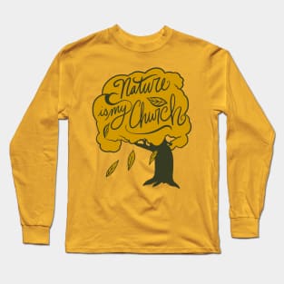 Nature Is My Church Falling Leaves Long Sleeve T-Shirt